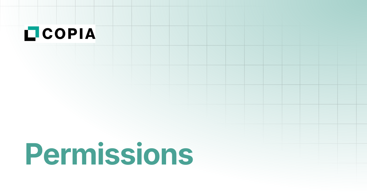 Permissions | Copia Docs